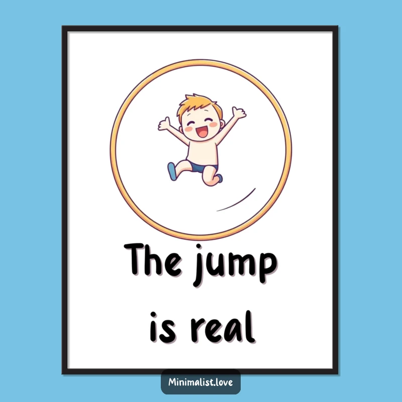 Funny Leaping Figure Hoop Poster: Motivational Wall Art, Perfect Funny Gift Idea