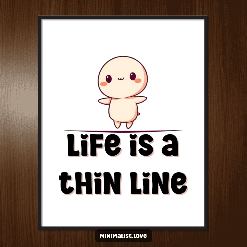 Funny Free Printable Wall Art: Minimalist character teetering precariously on a needle-thin line, conveying a sense of delicate balance.