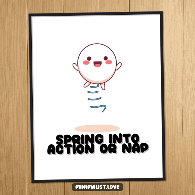 Funny Free Printable Wall Art: Round character bouncing with joy on a spring, a whimsical and humorous decorative piece.