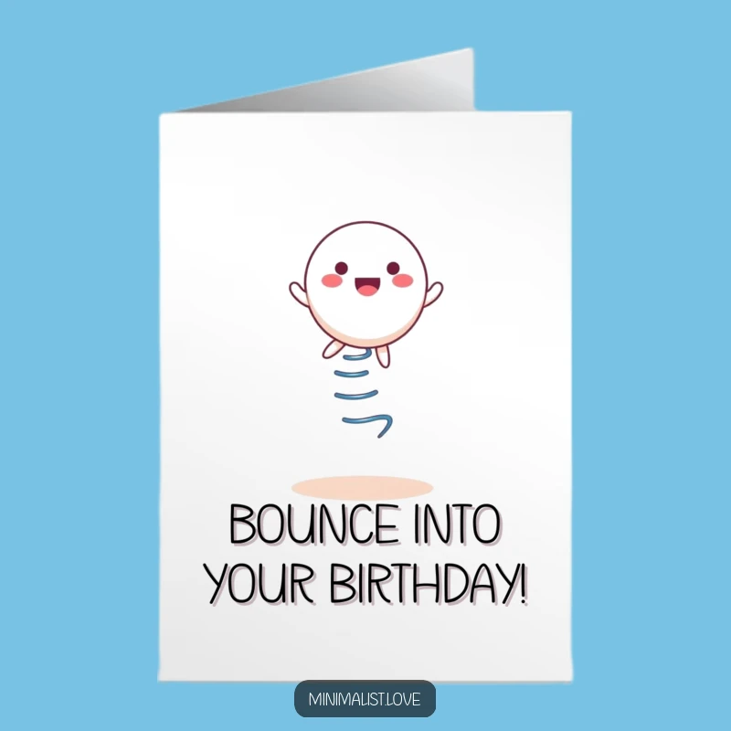 Free Printable Birthday Card: Bouncy Character Fun, Hilarious DIY Gift!
