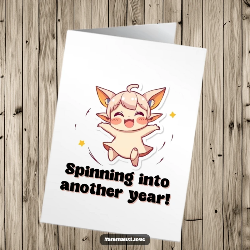 Funny Free Printable Birthday Card: A small character with pointed ears spins wildly with joyful abandon, expressing pure birthday bliss.