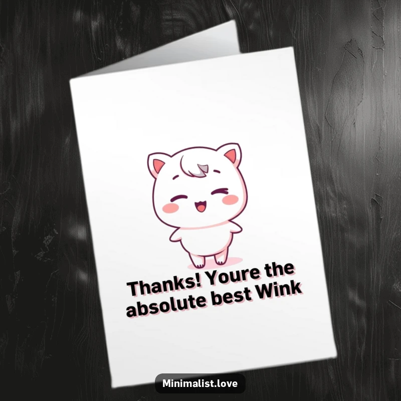 Funny Free Printable Thank You Card: A kawaii character gives a knowing wink while standing sole on a stark, minimalist flat surface.