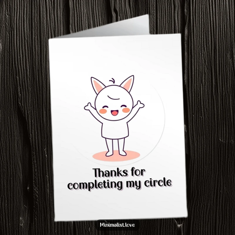 Funny Free Printable Thank You Card: Minimalist character beaming with joy, standing firmly on a circle while cheering.